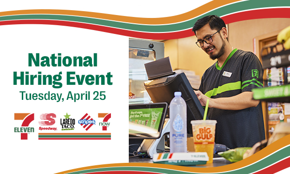 7‑Eleven, Speedway, and Stripes to Fill 50,000 Roles on National Hiring Day